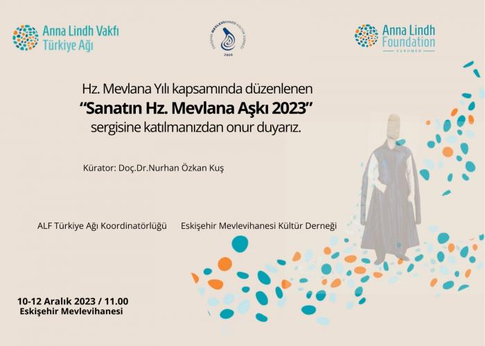 Sanatın Hz. Mevlana Aşkı konulu Sergi Eskişehir'de Açıldı.